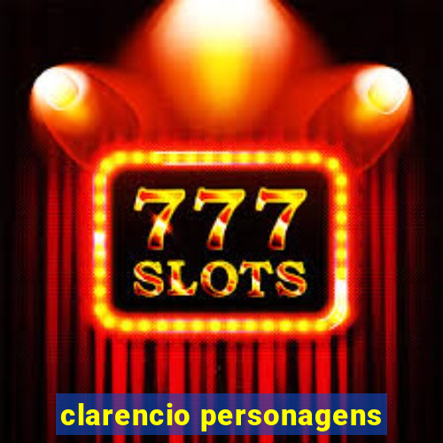 clarencio personagens